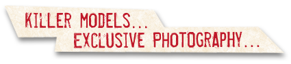 KILLER MODELS, EXCLUSIVE PHOTOGRAPHY